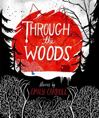 woods book  emily carroll official publisher page