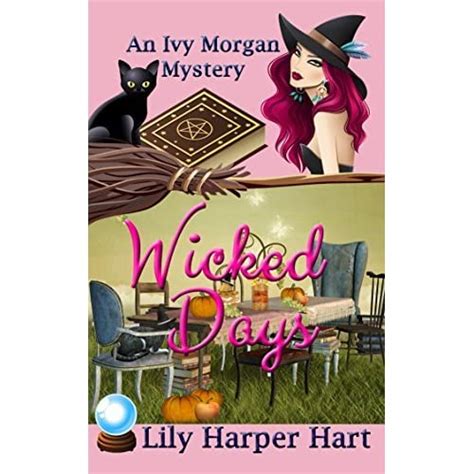 Wicked Days An Ivy Morgan Mystery 1 By Lily Harper Hart — Reviews