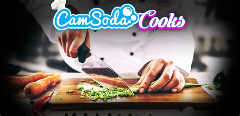 Camsoda Cooks Provides Users With An Intimate Virtual