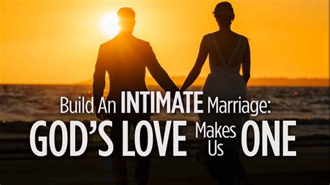 build an intimate marriage god s… love worth finding ministries
