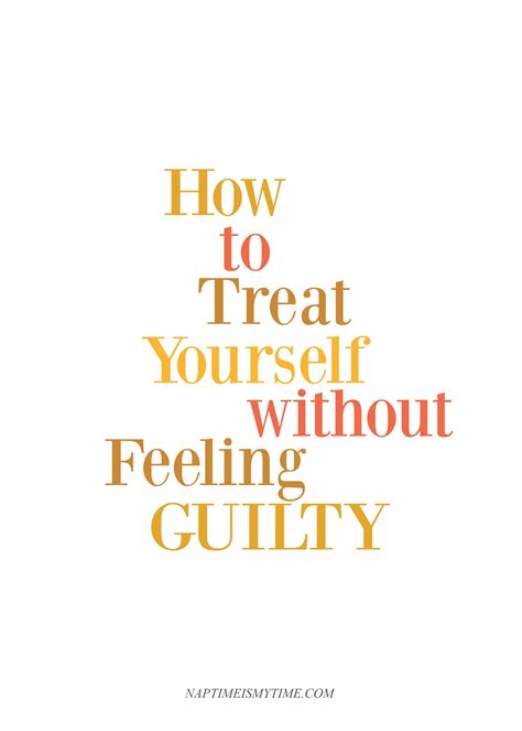 treat   feeling guilty