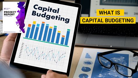 capital budgeting process features objectives