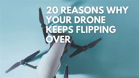 reasons   drone  flipping  droneoids