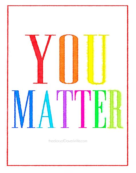 matter printable quotes framed quotes meaningful quotes