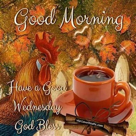 good morning god bless happy wednesday pictures   images
