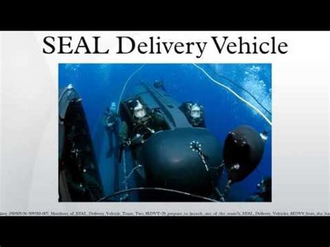 seal delivery vehicle youtube