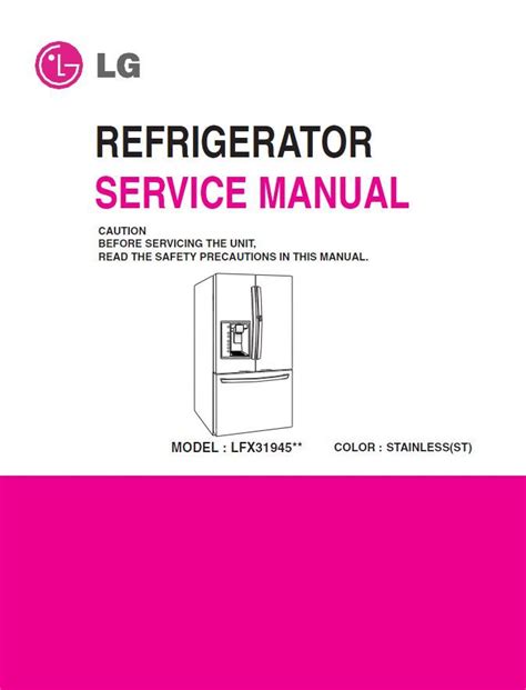 lg lfx lfxst refrigerator service manual p serviceandrepair refrigerator service