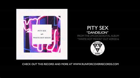 pity sex dandelion official audio youtube