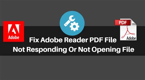 fix adobe reader  file  responding   opening file