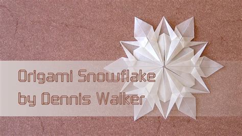 Christmas Origami Instructions Snowflake Dennis Walker Youtube