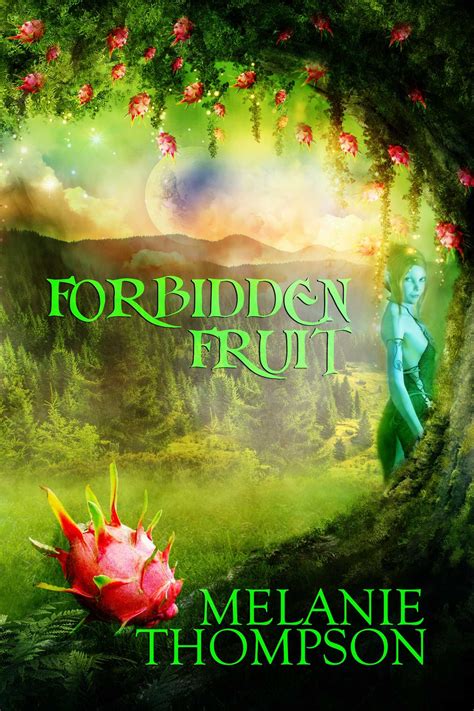 Forbidden Fruit Ebook By Melanie Thompson Official Publisher Page