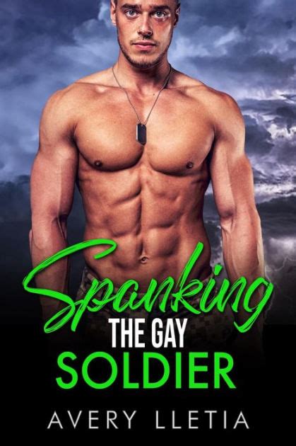 spanking the gay soldier by avery lletia ebook barnes and noble®