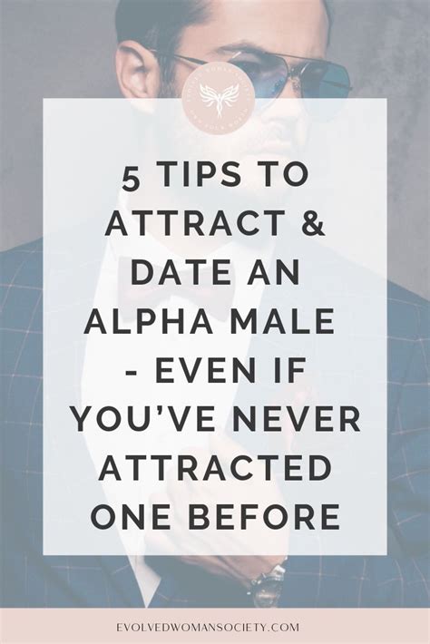 5 tips to attract and date an alpha male even if you ve never attracted