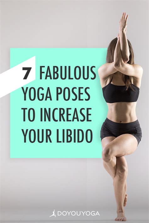 7 Fabulous Yoga Poses To Increase Your Libido Yoga Poses