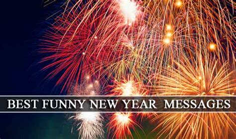 New Year Wishes And Quotes Funny New Year Greetings Sms