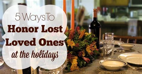 5 Ways To Honor Lost Loved Ones During The Holidays Creating My Happiness