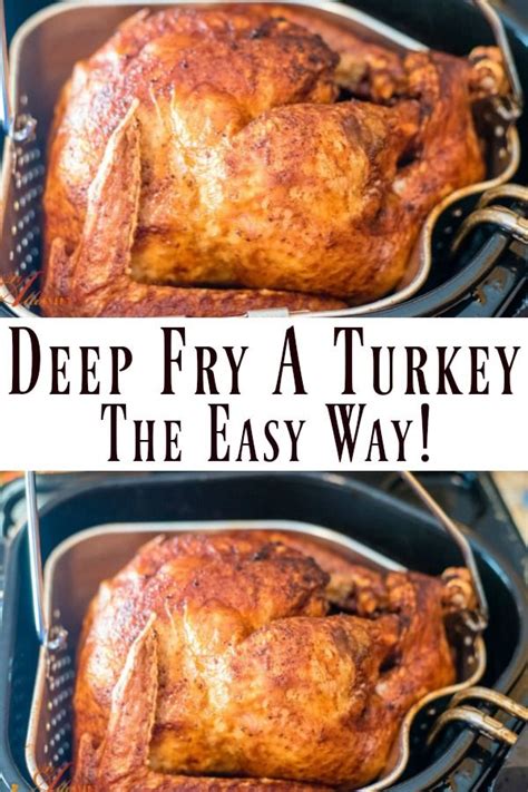 deep fry your turkey the easy way deep fried turkey