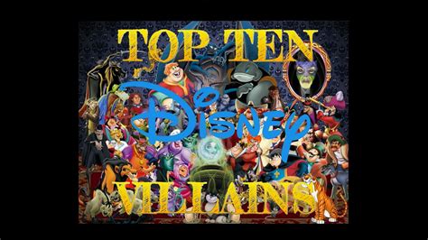 top ten disney villains youtube