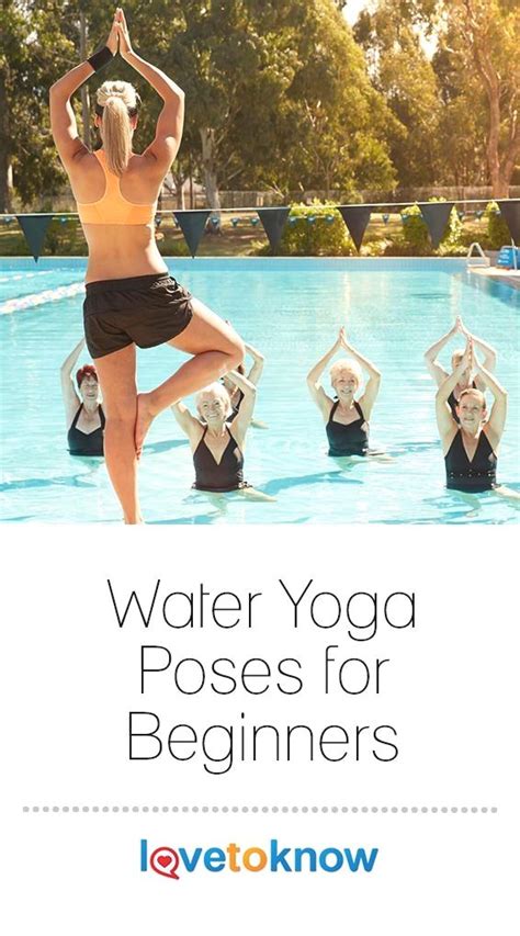 yogagoals yogajourney   water yoga poses water yoga basic