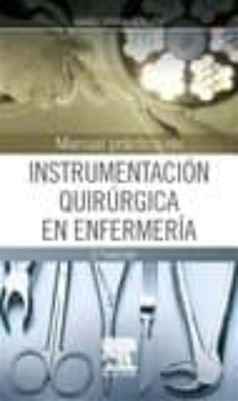 manual practico de instrumentacion quirurgica en enfermeria 2ª ed