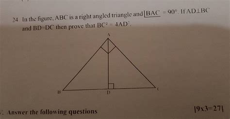 24 in the figure abc is a right angled triangle and bac 90∘ if ad⊥bc a