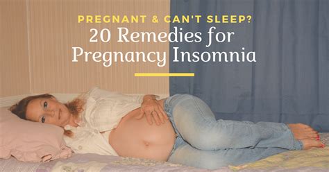 pregnant and can t sleep 20 remedies prenancy insomnia trimester talk