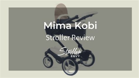 mima kobi review  versatile  classy stroller