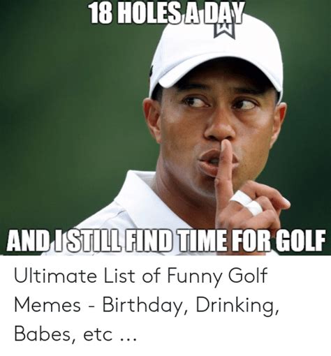 18 Holesaiday Andi Stillfind Time For Colf Ultimate List Of Funny Golf