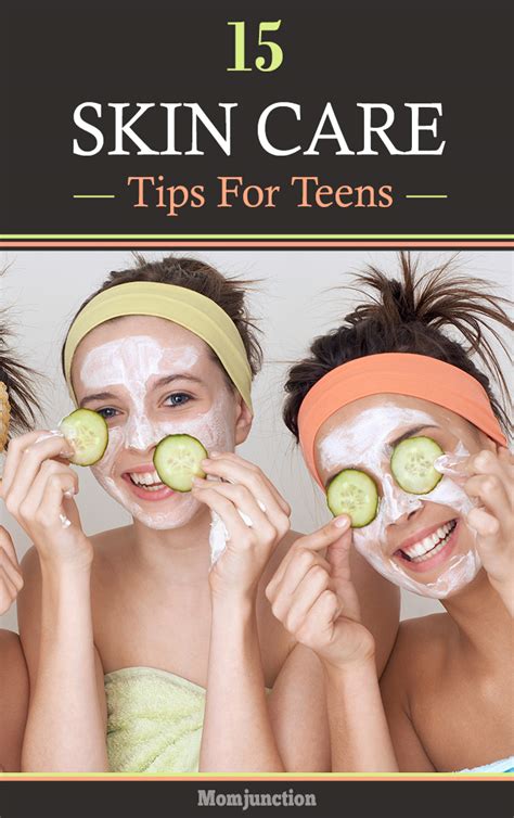skin care for teens 15 effective tips that help