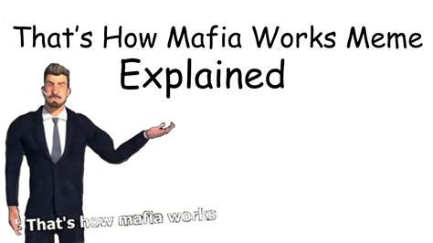 mafia works meme explained level  boss mafia city youtube