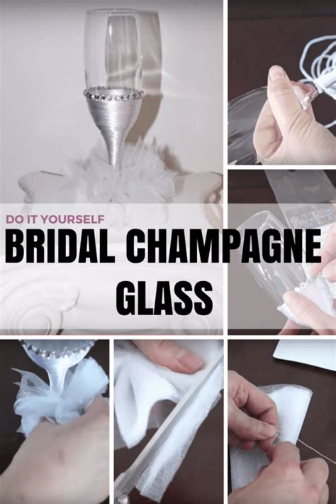 Diy Bridal Champagne Glass Bring A Beautiful Twist To
