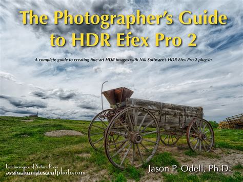 complete guide  nik softwares hdr efex pro  jason p odell photography