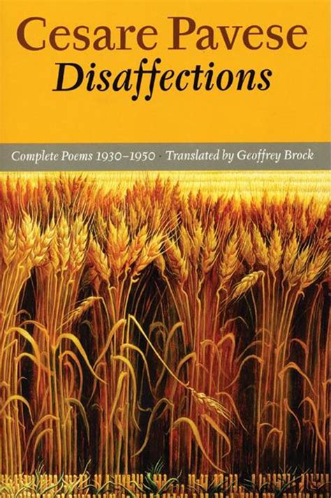 disaffections complete poems 1930 1950 by cesare pavese geoffrey