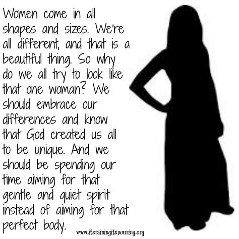 women come in all shapes and sizes we re all different and that is a beautiful thing so why