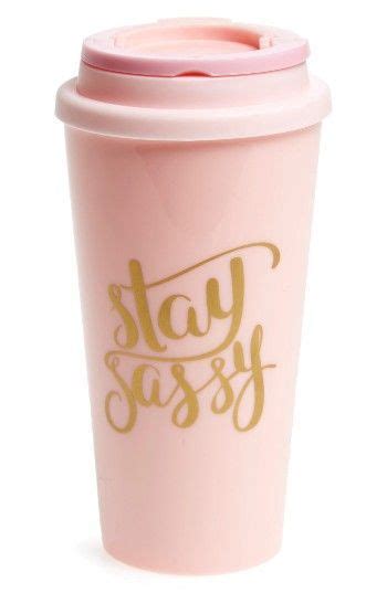 stay sassy travel mug mugs travel tumblers personalized mugs