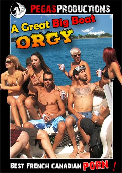 Great Big Boat Orgy A Streaming Video On Demand Adult Empire