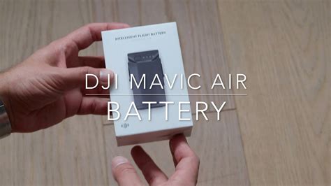 dji mavic air intelligent flight battery youtube