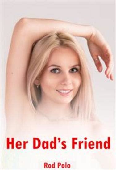 her dad s friend read book online