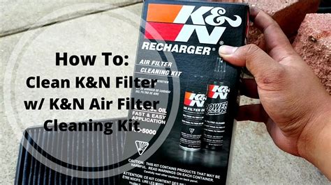 clean  restore kn filter  recharge kit youtube