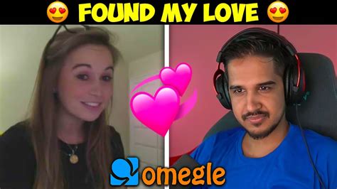I Found My Love On Omegle 😍 Youtube