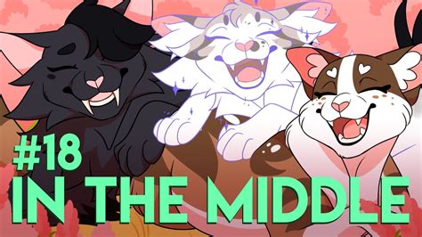 In The Middle Part 18【leafpool Feathertail Nightcloud Map】 Youtube