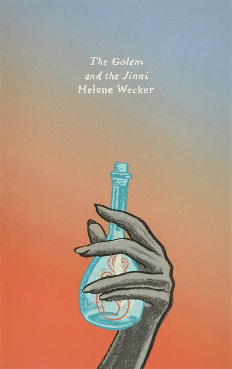 The Golem And The Jinni By Helene Wecker Lake Agassiz Regional Library