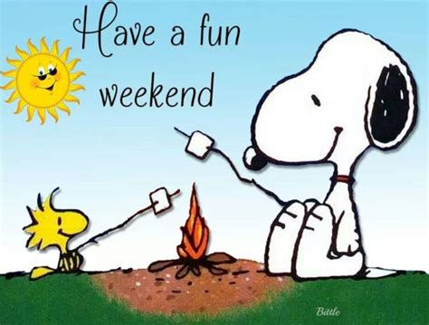 Have A Fun Weekend Snoopy Days Weekend