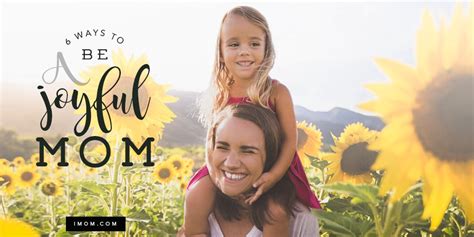 6 ways to be a joyful mom imom