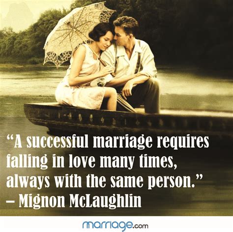 a successful marriage requires falling in love many times always