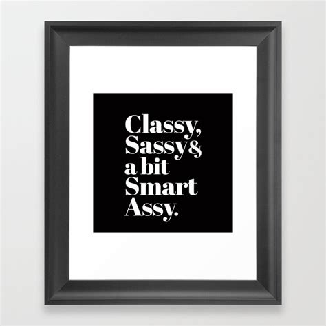 classy sassy and a bit smart assy typography framed art