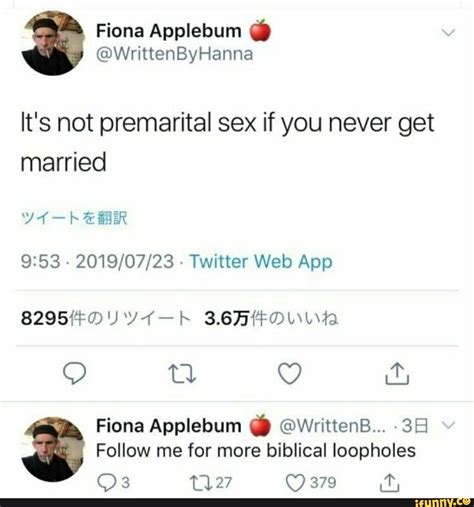 it s not premarital sex if you never get married 9 53