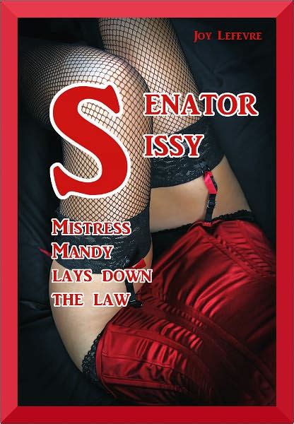 senator sissy mistress mandy lays down the law by joy lefevre ebook