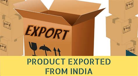 list  products exported  india export list