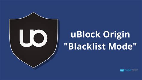 ublock origin em blacklist mode uma forma diferente de bloquear publicidade  tugatech
